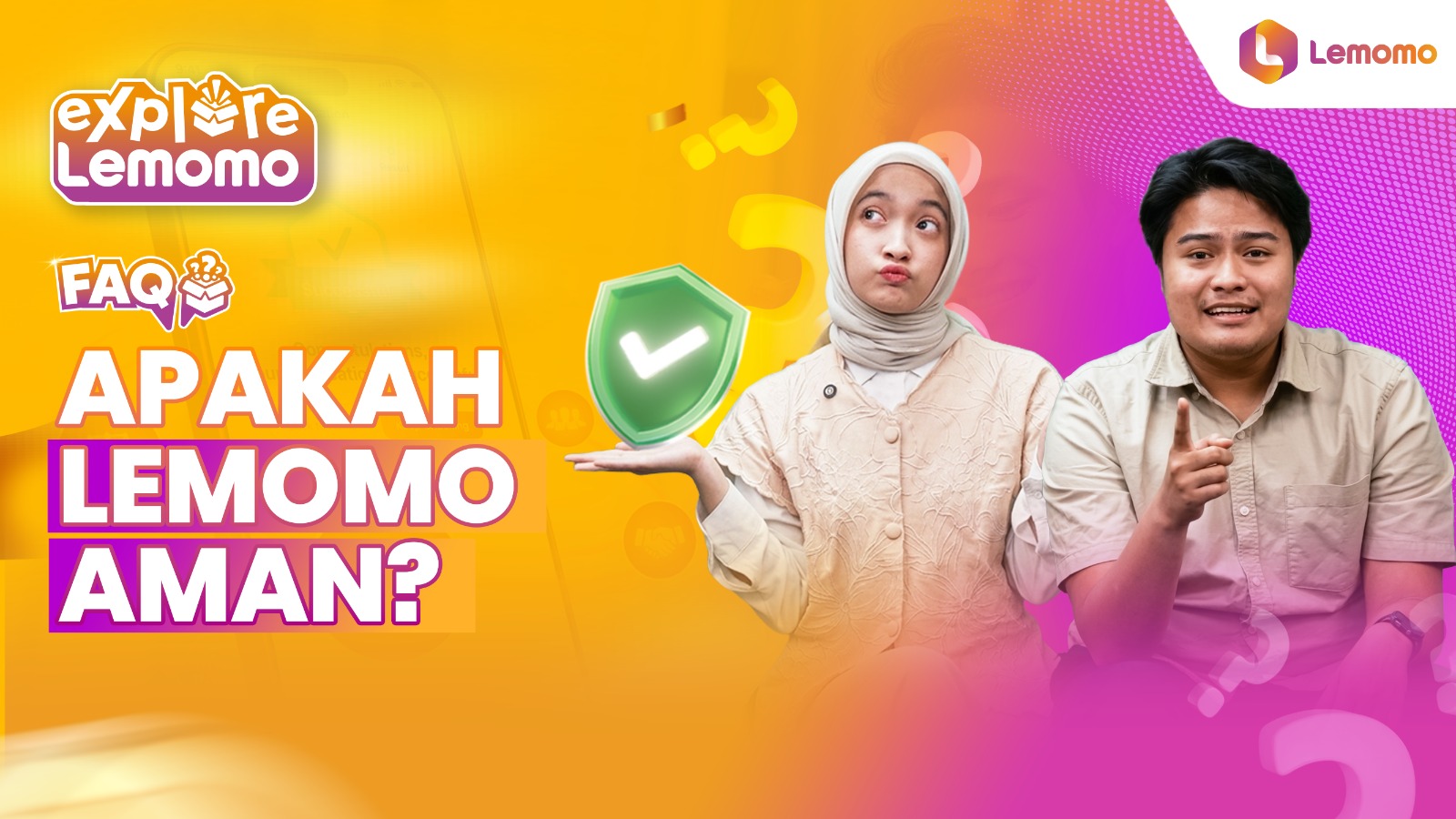 FAQ: APAKAH LEMOMO AMAN?